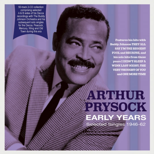 Arthur Prysock - Early Years - Selected Singles 1946-62 (CD)