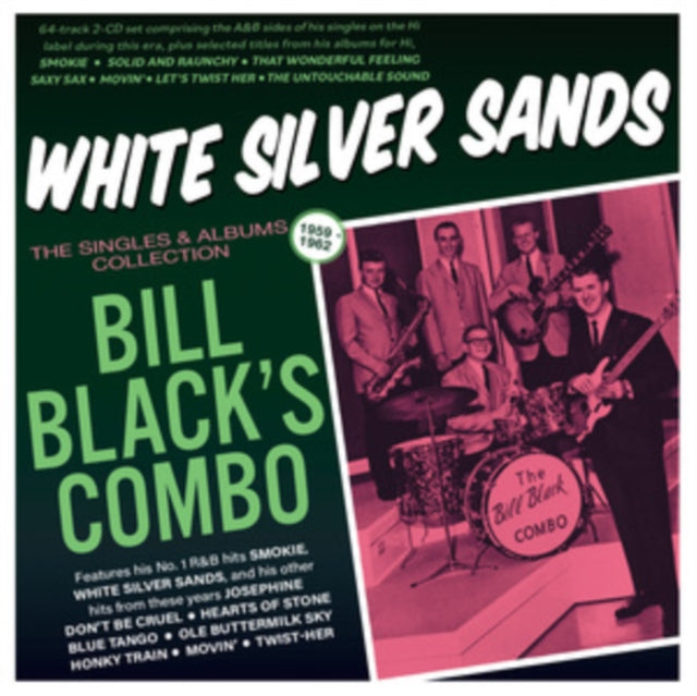 Bill Blacks Combo - White Silver Sands - The Singles & Albums Collection 1959-62 (CD)