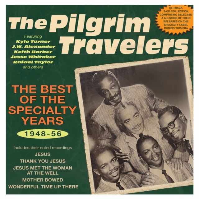 Pilgrim Travelers - The Best Of The Specialty Years 1948-56 (CD)