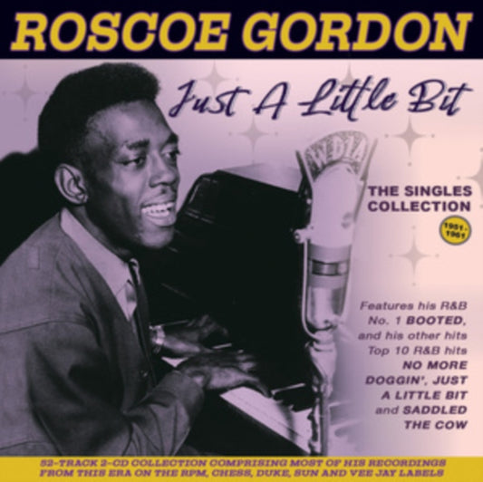 Roscoe Gordon - Just A Little Bit: The Singles Collection 1951-61 (CD)