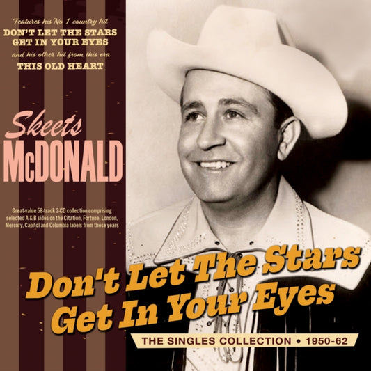 Skeets Mcdonald - Dont Let The Stars Get In Your Eyes - The Singles Collection 1950-62 (CD)