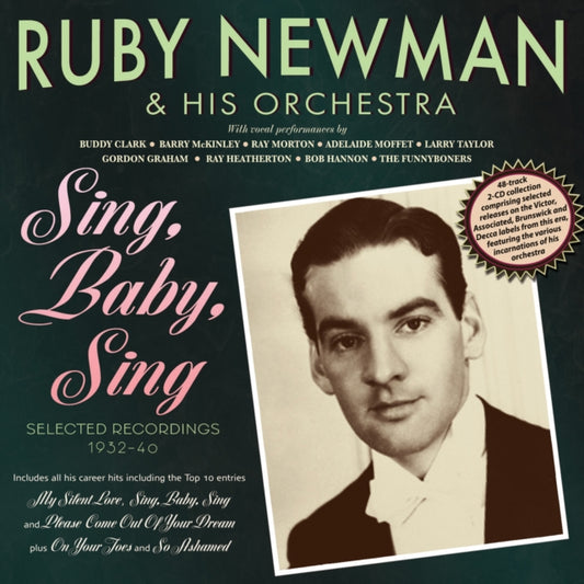 Ruby Newman & His Orchestra - Sing / Baby / Sing - Selected Recordings 1932-40 (CD)