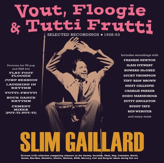 Slim Gaillard - Vout / Floogie & Tutti Frutti: Selected Recordings 1938-53 (CD)