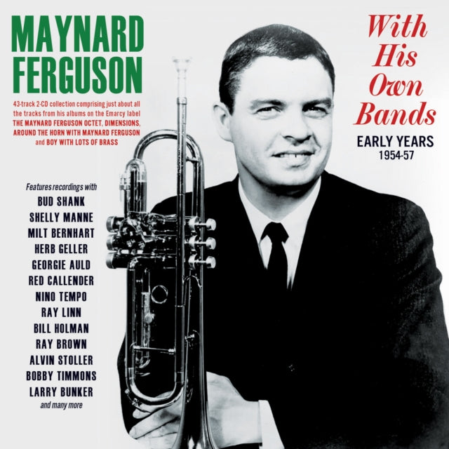 Maynard Ferguson - With His Own Bands - Early Years 1954-57 (CD)