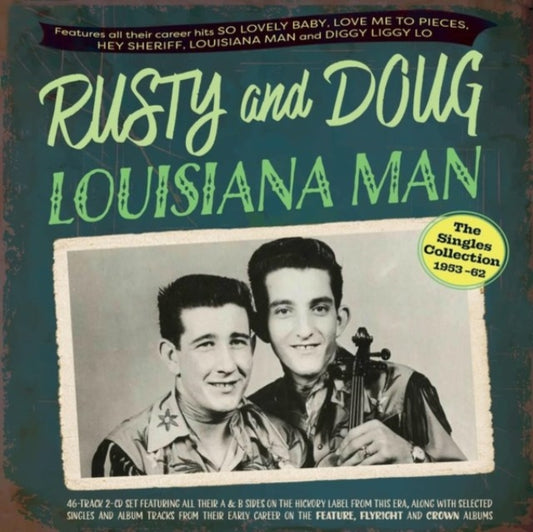 Rusty & Doug - Louisiana Man - The Singles Collection 1953-62 (CD)