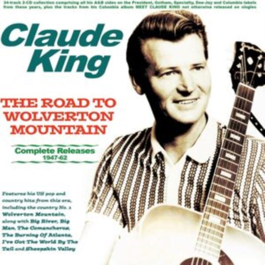 Claude King - The Road To Wolverton Mountain - Complete Releases 1947-62 (CD)