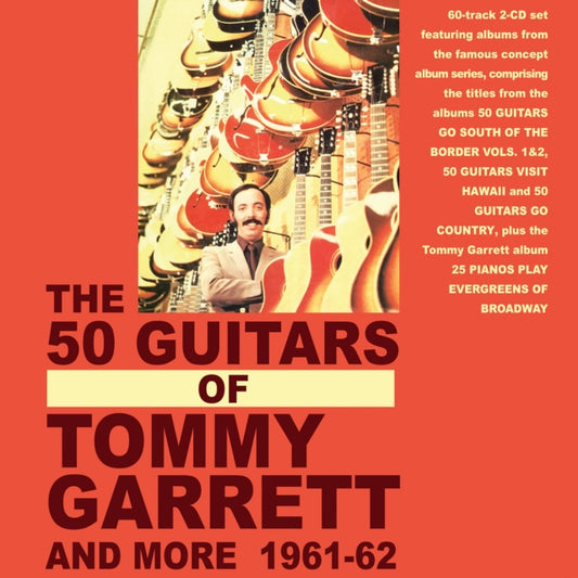 Tommy Garrett - The 50 Guitars Of Tommy Garrett And More 1961-62 (CD)