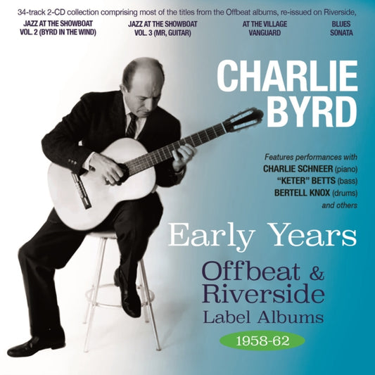 Charlie Byrd - Early Years - Offbeat & Riverside Label Albums 1958-62 (CD)