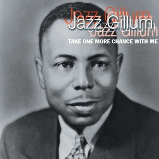 Jazz Gillum - Take One More Chance With Me (CD)