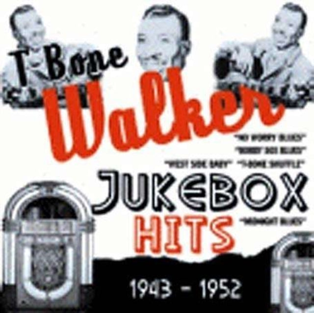 T - Bone Walker - Jukebox Hits 1943-1952 (CD)