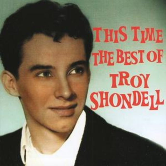 Troy Shondell - This Time - The Best Of (CD)
