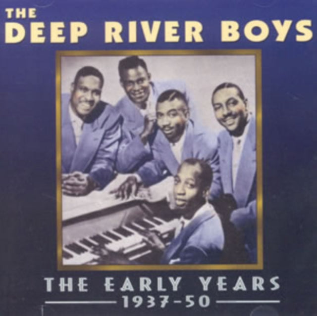 Deep River Boys - The Early Years 1937-1950 (CD)