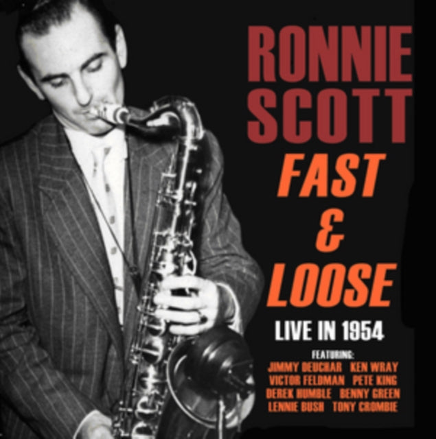 Ronnie Scott - Fast & Loose - Live In 1954 (CD)