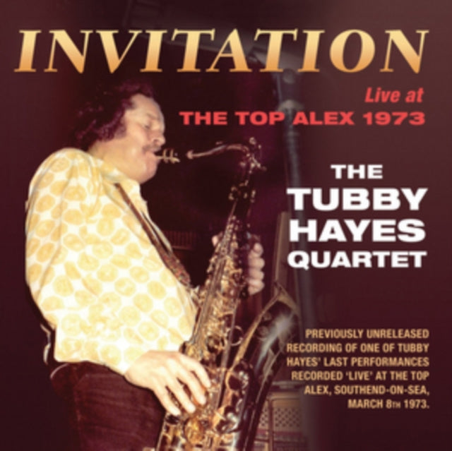 Tubby Hayes Quartet - Invitation: Live At The Top Alex 1973 (CD)