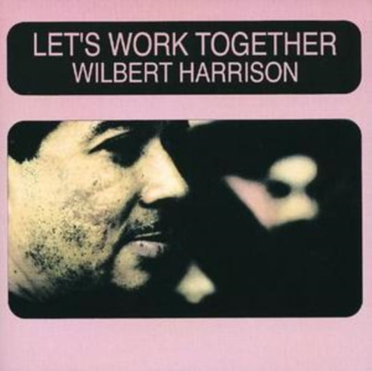 Wilbert Harrison - Lets Work Together (CD)
