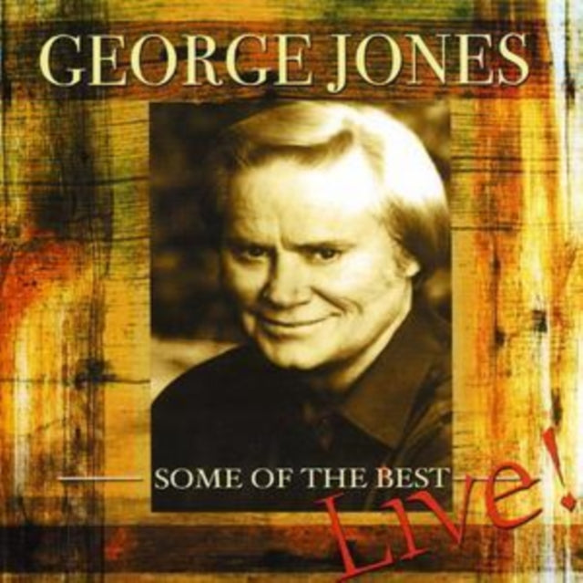 George Jones - Some Of The Best - Live! (CD)