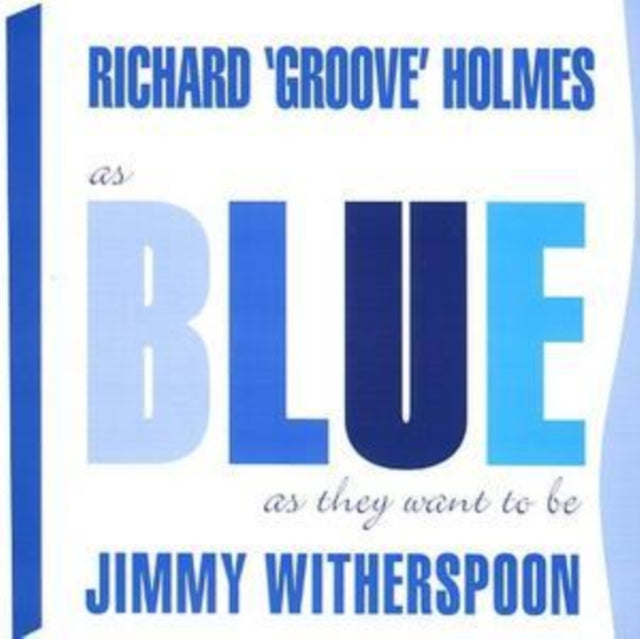 Richard Groove Holmes Jimmy Witherspoon As Blue As They Want To Be (CD) (https://lasgo.dmmserver.com/media/640/08240465/0824046512026.jpg)