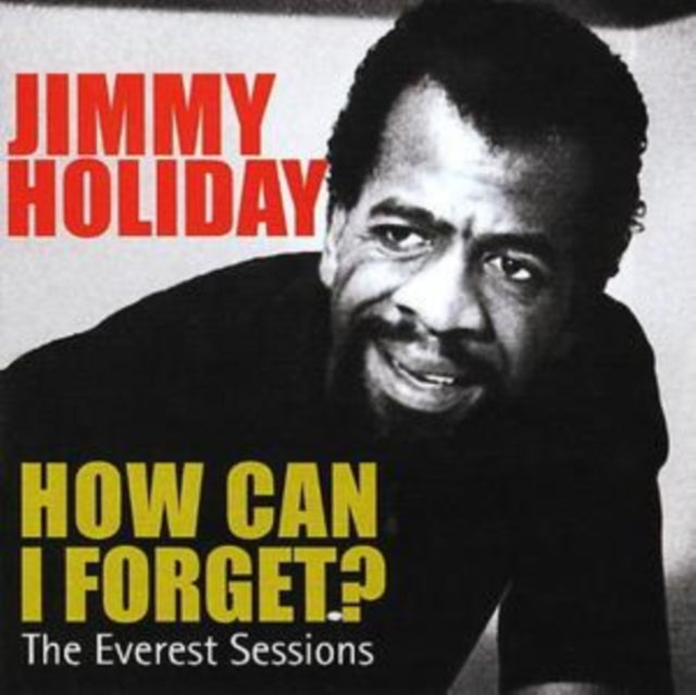 Jimmy Holiday - How Can I Forget? The Everest Sessions (CD)