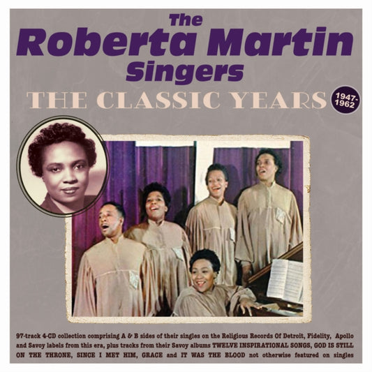 Roberta Martin Singers - The Classic Years 1947-62 (CD)