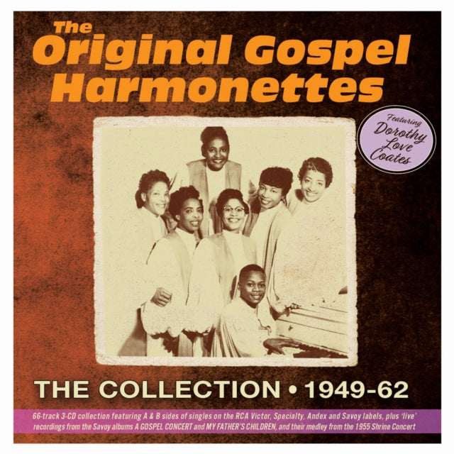 Original Gospel Harmonettes & Dorothy Love Coates - Collection 1949 - 62 / Featuring Dorothy Love Coates (CD)