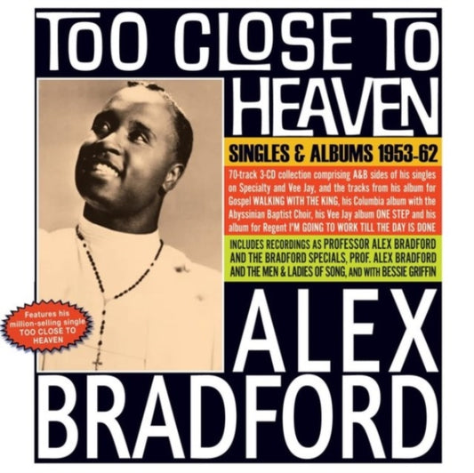 Alex Bradford - Too Close To Heaven - Singles & Albums 1953-62 (CD)