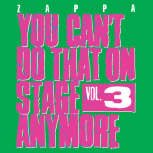 Frank Zappa - You CanT Do That On Stage Anymore - 3 (CD)