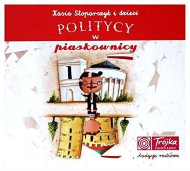 Kasia Stoparczyk - Politycy W Piaskownicy (CD)