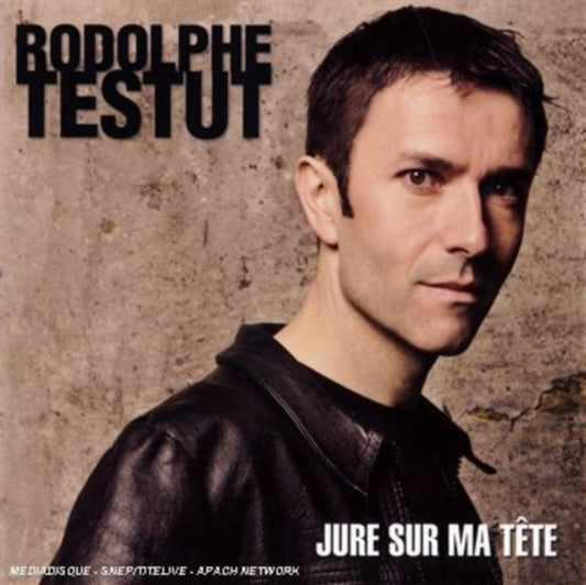 Rodolphe Testut - Jure Sur Ma Tete (CD)