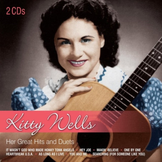 Kitty Wells - Her Great Hits And Duets (CD)