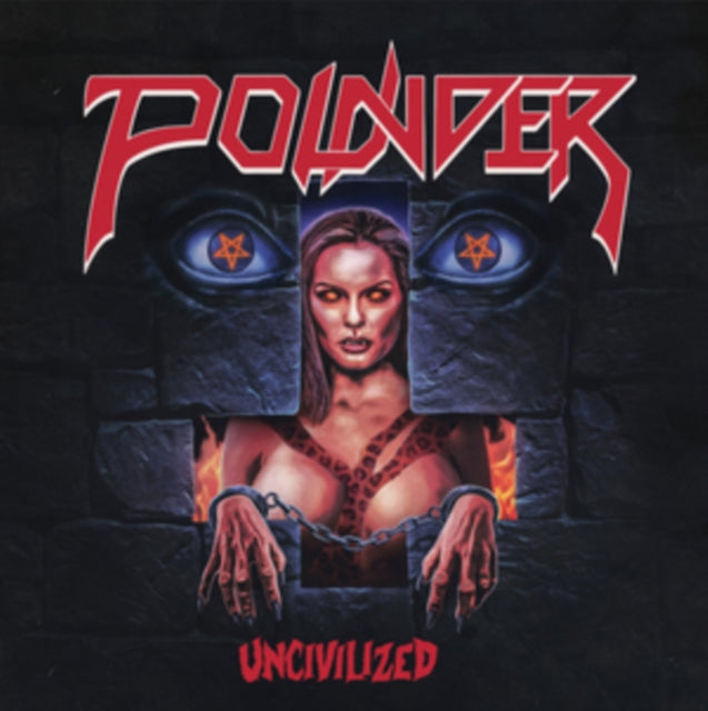 Pounder - Uncivilized (Vinyl)