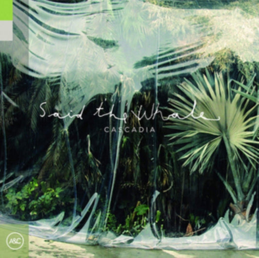 Said The Whale - Cascadia (CD)