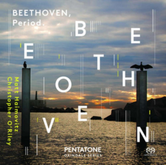 Matt Haimovitz / Christopher O’riley - Beethoven - Complete Sonatas And Variations For Pianoforte And Violoncello (SACD)