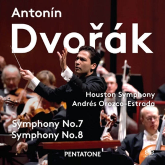 Houston Symphony / Andres Orozco-Estrada - Dvorak: Symphonies Nos. 7 And 8 (SACD)