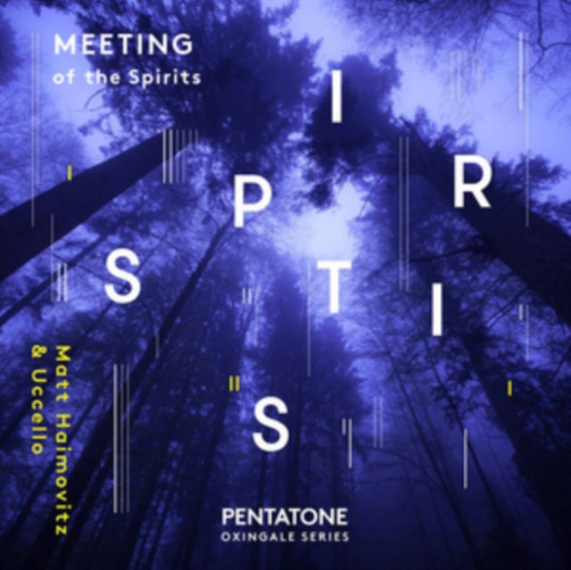 Matt Haimovitz / Uccello - Meeting Of The Spirits (SACD)