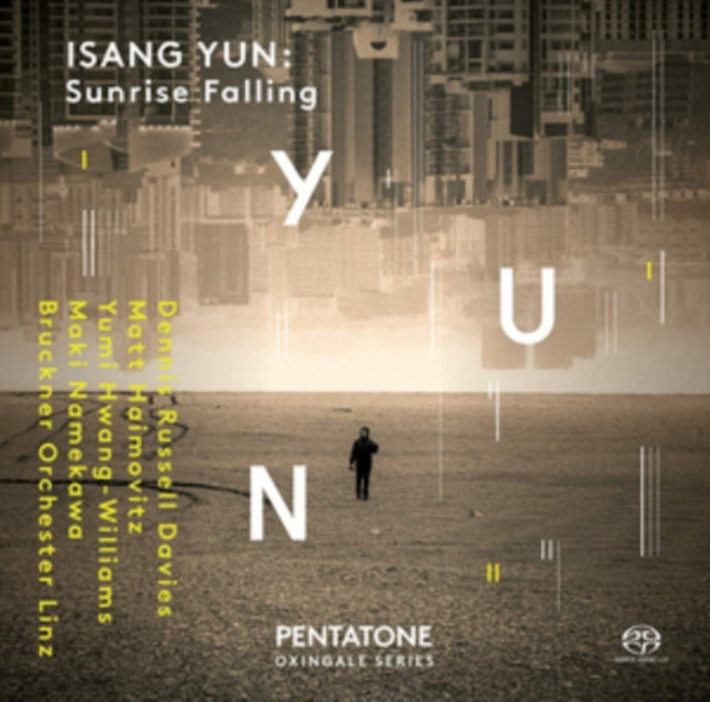 Dennis Russell Davies / Matt Haimovitz / Yumi Hwang-Williams / Maki Namekawa / Bruckner Orchester Linz - Isang Yun: Sunrise Falling (SACD)