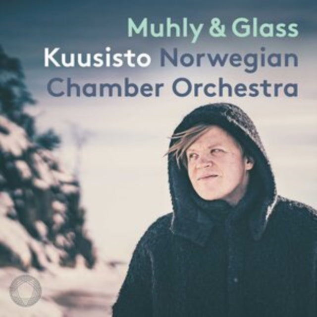 Pekka Kuusisto / Norwegian Chamber Orchestra - Nico Muhly & Philip Glass: First Light (CD)