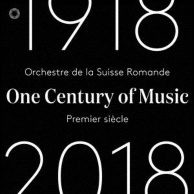 Orchestre De La Suisse Romande / Ernest Ansermet / Jonathan Nott / Etc - One Century Of Music 1918-2018 (CD)