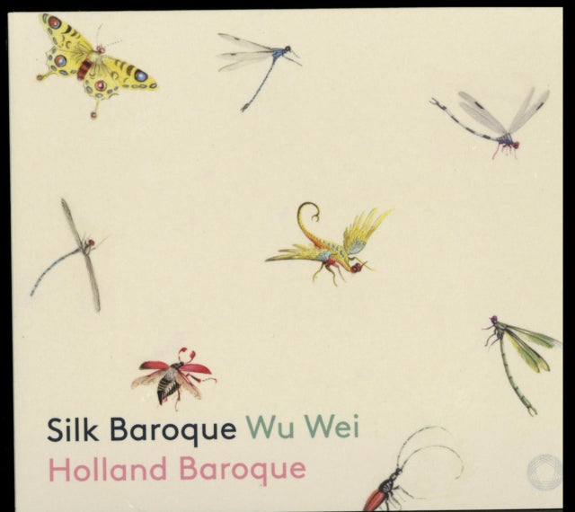 Wu Wei / Holland Baroque - Silk Baroque (SACD)