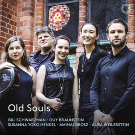 Gili Schwarzman / Guy Braunstein / Susanna Yoko Henkel / Amihai Grosz / Alisa Weilerstein - Old Souls (CD)