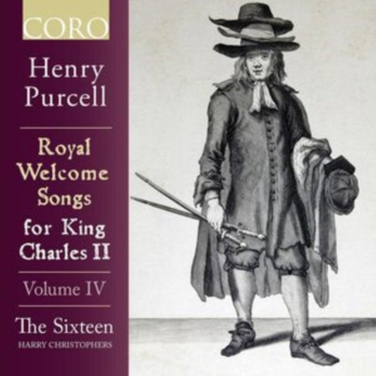 Sixteen / Christophers - Henry Purcell: Royal Welcome Songs For King Charles II (Volume IV) (CD)