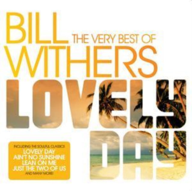 Bill Withers - Lovely Day - The Very Best Of (CD)