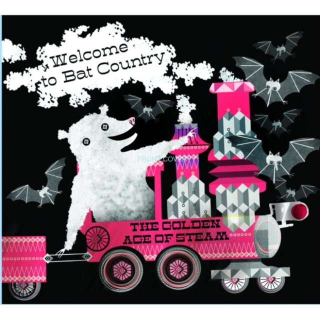 Golden Age Of Steam - Welcome To Bat Country (CD)