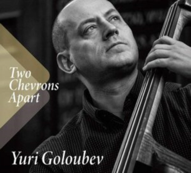 Yuri Goloubev - Two Chevrons Apart (CD)