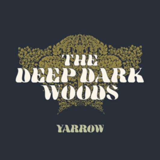 Deep Dark Woods - Yarrow (CD)