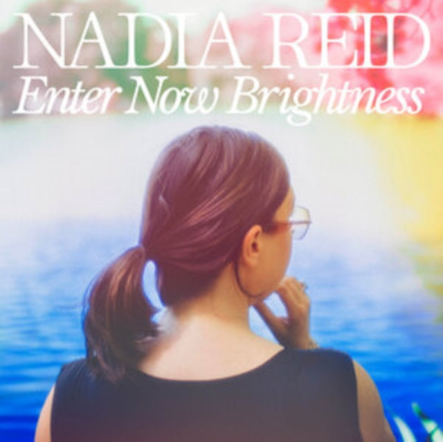 Nadia Reid - Enter Now Brightness (CD)