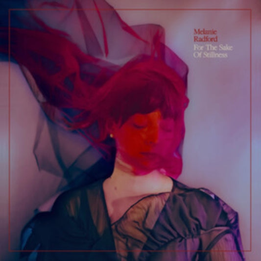 Melanie Radford - For The Sake Of Stillness (Ethereal Swirl Vinyl) (Vinyl)