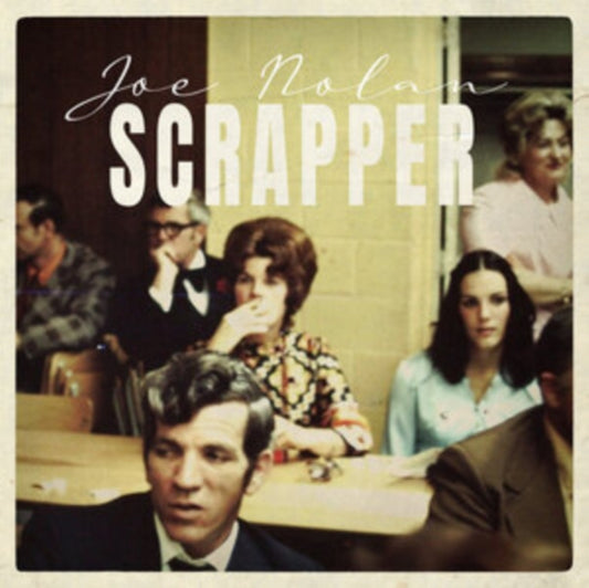 Joe Nolan - Scrapper (Vinyl)