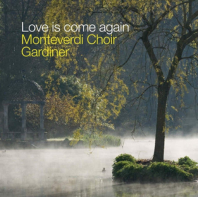 Monteverdi Choir / Eb Soloists - Love Is Come Again: Music For The Springhead Easter Play (CD)
