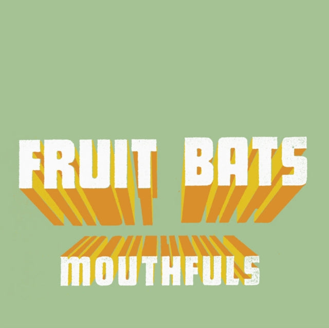 Fruit Bats - Mouthfuls (New Cover Art) (Vinyl)