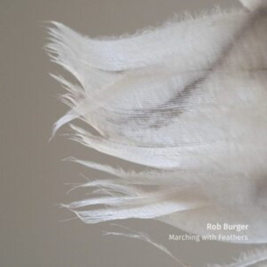 Rob Burger - Marching With Feathers (CD)